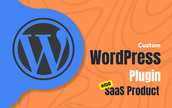 build custom wordpress plugin and plugin based saas