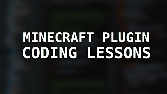 Teach you how to code minecraft plugins by Pxav_studios | Fiverr
