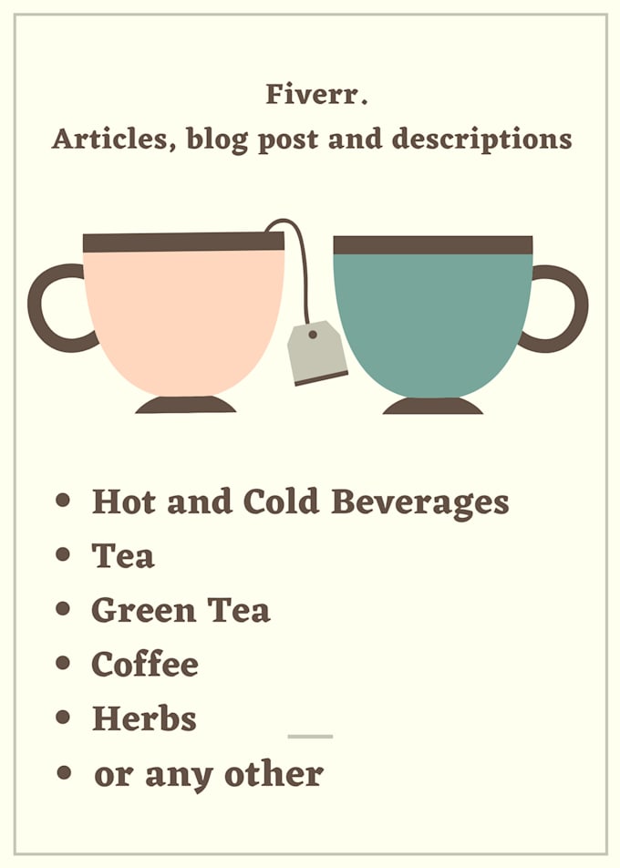 write articles and blogs on tea, coffee, herbs and green tea