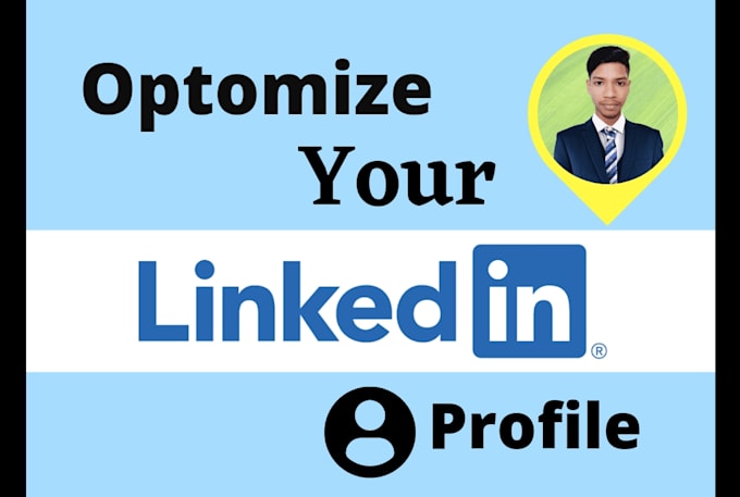 create and fully optimized linkedin profile