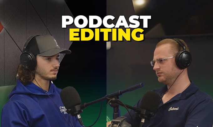 be the podcast video editor of your business podcast show