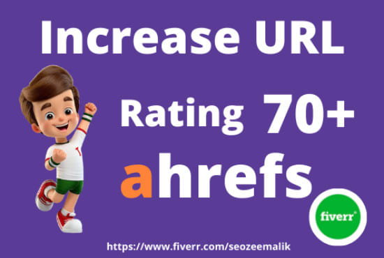 increase url rating ahrefs ur to 70 plus