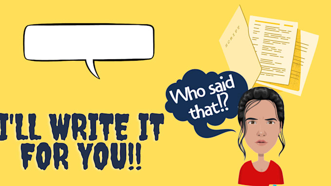 write a script for the situation you want to portray