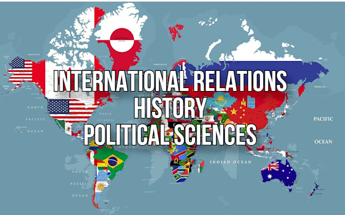 write on international relations,political science,history