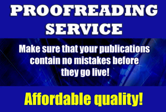 be your proofread and edit your text
