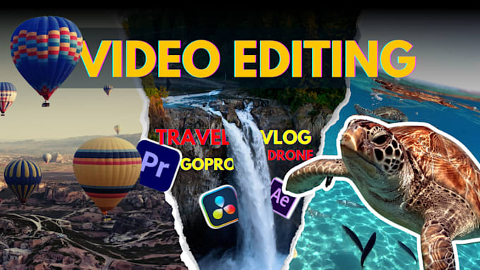 professionally edit your cinematic travel, vlog, gopro, and drone videos