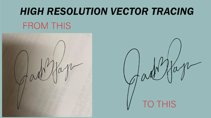 vectorize your image file, logo, signature and more