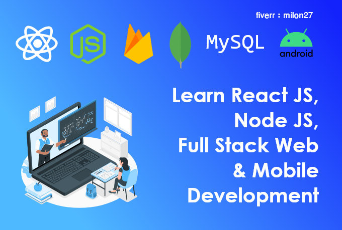 teach react js,next js,node js,react native,full stack web and app development