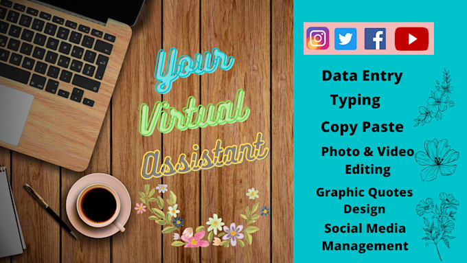 be your virtual assistant for data entry, social media mngr