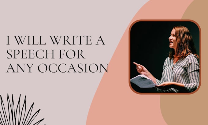 write you a motivational, informative, or persuasive speech