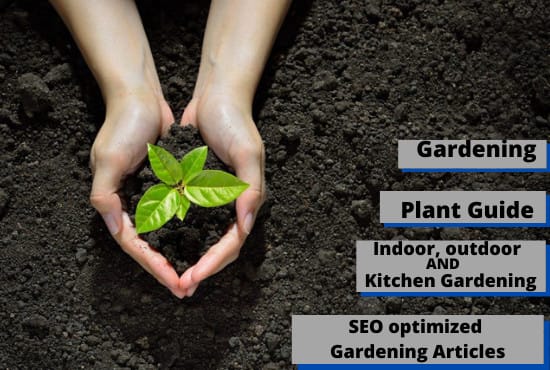 write articles on indoor, outdoor gardening and houseplant