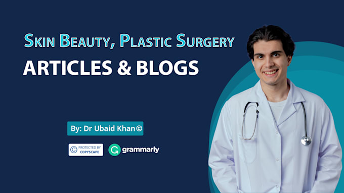 write skin care, beauty, plastic surgery articles and blogs