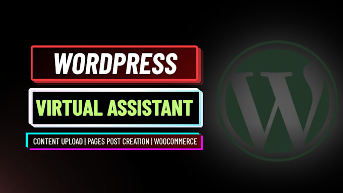 be virtual assistant for wordpress, data entry and data cleaning