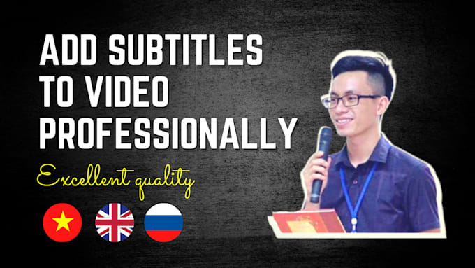 make english vietnamese captions subtitles to the video