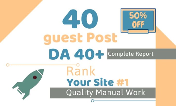 make 40 guest post backlinks da 40 plus to rank on 1 page