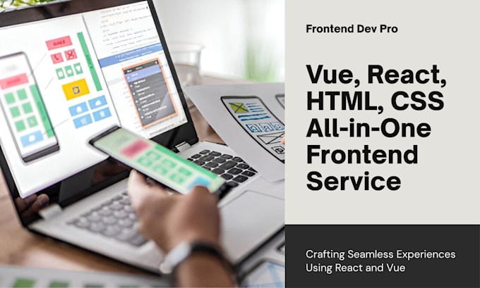 develop and design websites using react, vue and bootstrap
