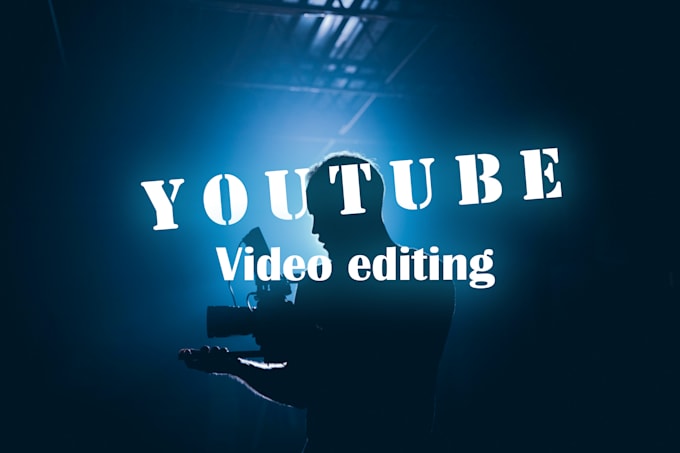 be your professional youtube video editor