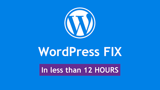 fix wordpress errors, bugs, or critical issues quickly