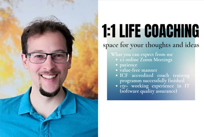 I will coach you benevolently in life and business