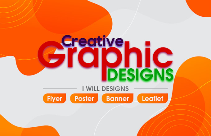 do a poster, flyer, leaflet, banner or any graphic design