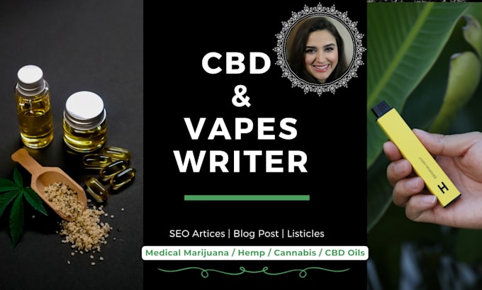 write cbd, vapes articles and blogposts