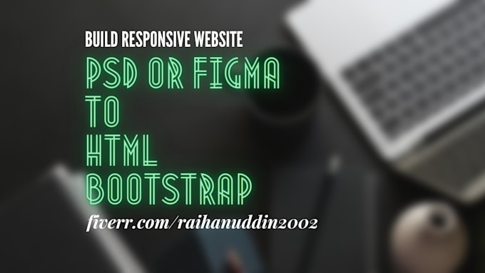 covert PSD or figma to html, bootstrap
