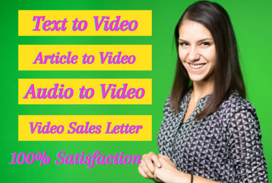 convert article,text,audio to video,  vsl videos