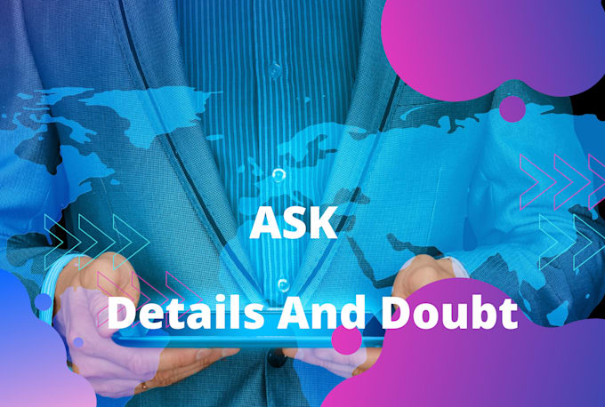 ask your  doubt and details