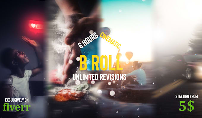 create cinematic b roll, broll,trailer and video editing in 6 hours