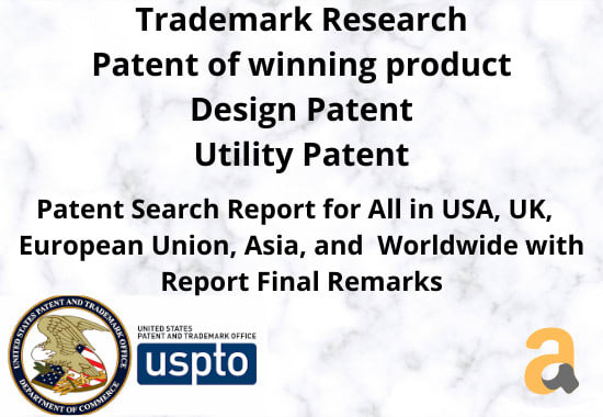 I will do patent research and trademark in USA, UK, and worldwide