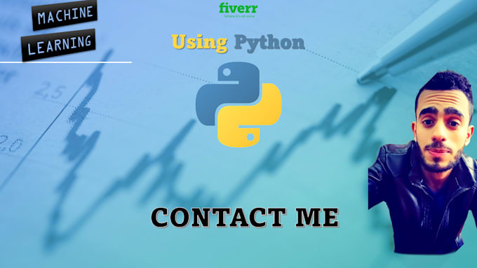 Create your machine learning model using python by Mo7amednasr72 | Fiverr