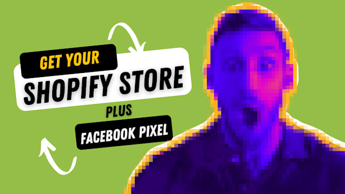 design your shopify store from scratch and link it with facbook pixel