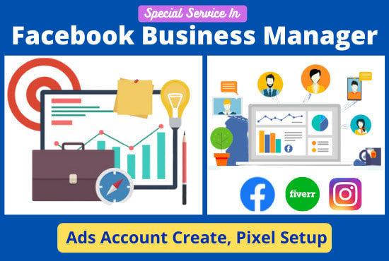create a facebook business manager and ads account for you