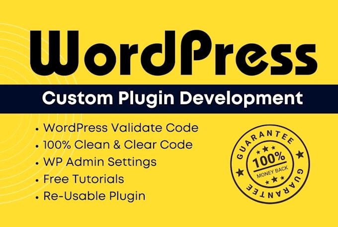 develop wordpress custom plugins or customize plugins