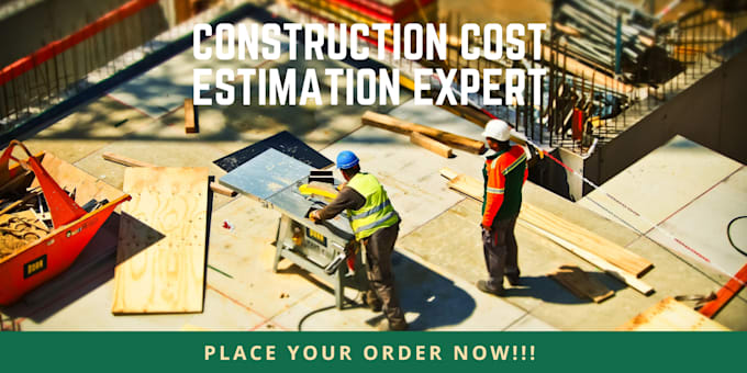 prepare construction cost estimate and material take off