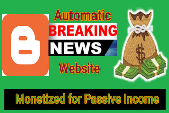 create a monetized autopilot news website on blogger