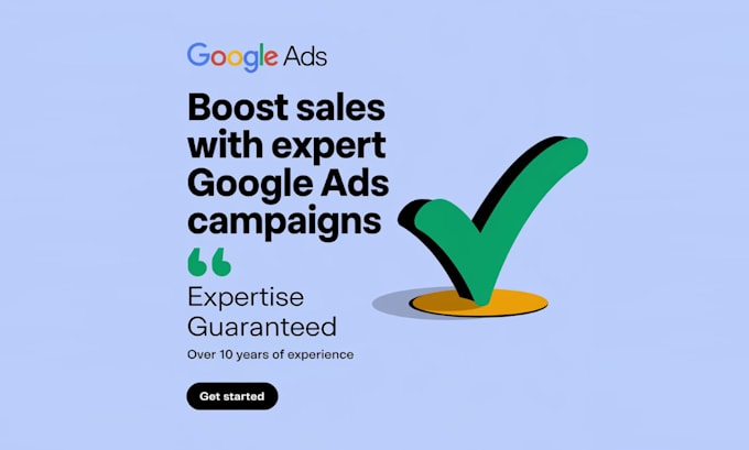 create and manage expert google ads campaigns to drive traffic and sales