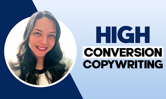 be your high conversion copywriter