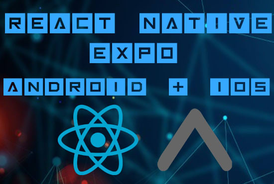 Develop mobile app with react native using expo for ios android by ...