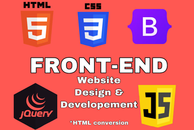 Be your front end web developer, designer using html css bootstrap and ...
