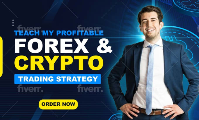 teach my profitable forex and crypto trading strategy