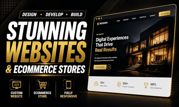 design, develop and build a stunning website and ecommerce store