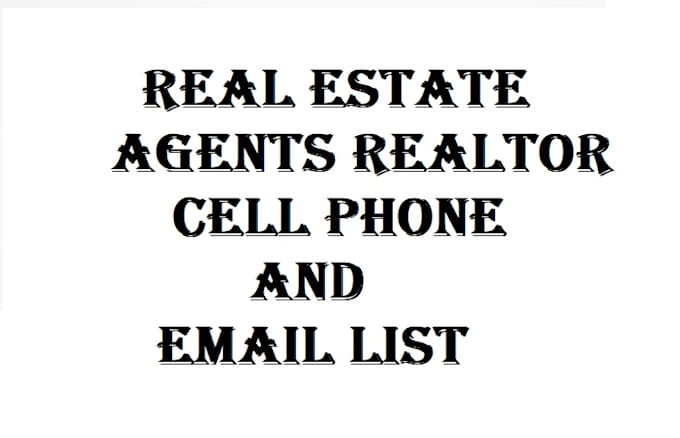 find real estate agents realtor cell phone and email list