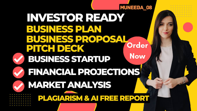 write investor ready business plans, proposals, startups, financial models