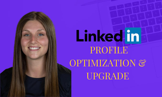 optimize and professionally upgrade your linkedin profile
