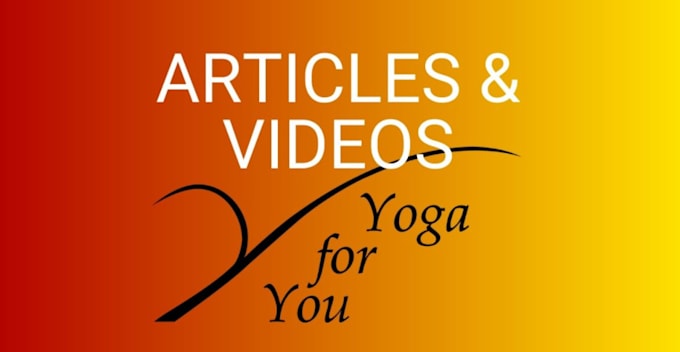 write yoga article, yoga logo,yoga video,yoga teacher