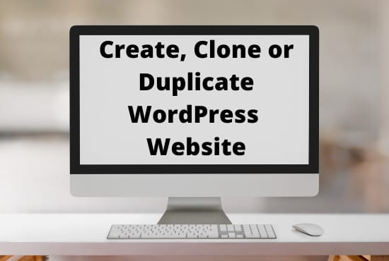 create, clone or duplicate wordpress website