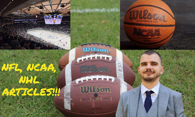 write ncaa, NFL, and nhl articles