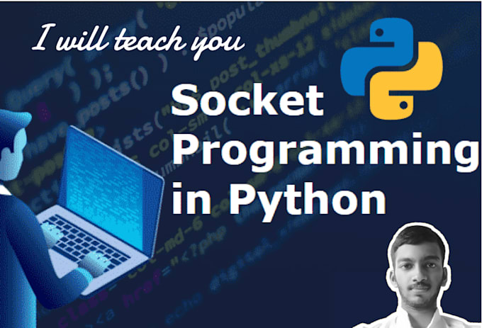 teach you socket programming in python and do assignments