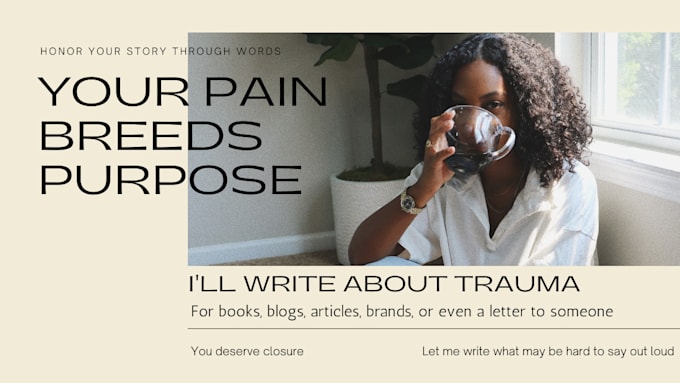 help you write out personal trauma blogs and articles